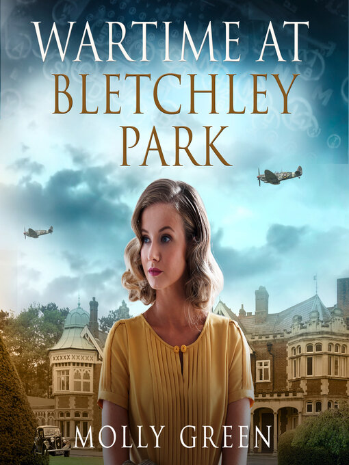 Title details for Wartime at Bletchley Park by Molly Green - Available